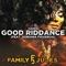 Good Riddance (feat. Adriana Figueroa) - FamilyJules lyrics