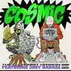 ꞌCosmicꞌ.m4a (The Alchemist Version) [feat. Joey Bada$$] - Single album lyrics, reviews, download