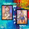 My Way (feat. Epic) - Single album lyrics, reviews, download