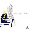 Stream & download Worlds Apart - Single