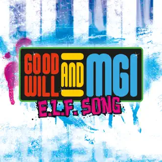 E.L.F Song by Goodwill & MGI song reviws