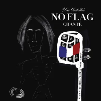 No Flag (en français) - Single by Elvis Costello & Iggy Pop album reviews, ratings, credits