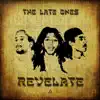 The Late Ones