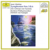 Sibelius: Symphonies Nos. 5 & 6 - The Swan of Tuonela artwork