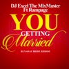 You Getting Married (feat. Rampage) - Single