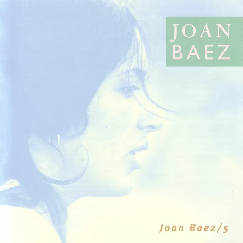 Joan Baez - Joan Baez 5 (Bonus Track Version) (2006) [iTunes Plus AAC M4A]-新房子