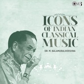 Icons Of Indian Classical Music - Dr. M. Balamuralikrishna artwork
