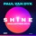 Paul van Dyk & Shine-SHINE Ibiza Anthem 2018 (Paul van Dyk presents SHINE)