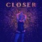 Closer - Meg Margot lyrics