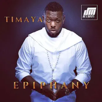 Epiphany by Timaya album reviews, ratings, credits