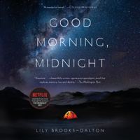 Lily Brooks-Dalton - Good Morning, Midnight: A Novel (Unabridged) artwork