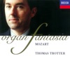 Mozart: Fantasia - Organ Works