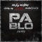 Pablo (Remix) [feat. Michael Pratts & Danny Ray] - Micky Medina lyrics