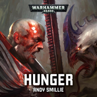 Andy Smillie - Hunger: Warhammer 40,000 (Unabridged) artwork