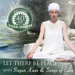 Let There Be Peace by Sirgun Kaur & Songs Of Eden album reviews, ratings, credits