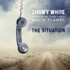 The Situation (feat. The White Flames) - Snowy White