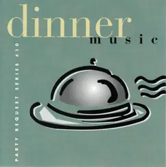 Dinner Music by Bobby Morganstein Productions album reviews, ratings, credits
