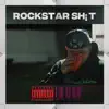 Rockstar Sh¡T - Single album lyrics, reviews, download