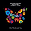 I Don't Believe in You - Single