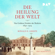 Ronald D. Gerste - Die Heilung der Welt: Das Goldene Zeitalter der Medizin 1840 - 1914