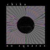 Chika - No Squares