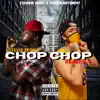 Chop Chop (feat. Stevie Stone) - Single album lyrics, reviews, download