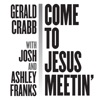 Come to Jesus Meetin' - Single