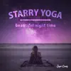 Starry Yoga 〜beautiful Night Time〜 album lyrics, reviews, download