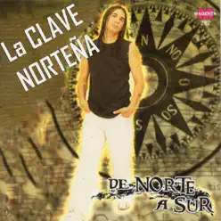 De Norte a Sur - La Clave Norteña