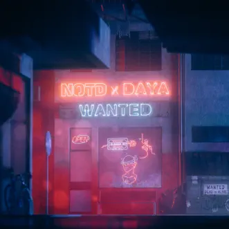 Wanted by NOTD & Daya song reviws