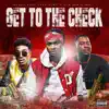 Get To the Check (feat. Lewy V & Foogiano) - Single album lyrics, reviews, download