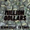 Million Dollars (feat. Yo Tino) - Scoob lyrics