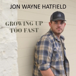 Jon Wayne Hatfield - Growing up Too Fast - Line Dance Choreographer