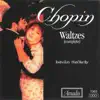 Stream & download Chopin: Waltzes (Complete)