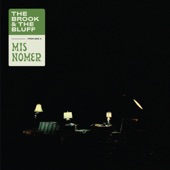 The Brook & The Bluff - Misnomer