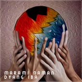 Marami Naman Dyang Iba artwork