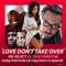 Love Don't Take Over (feat. CeCe Peniston) - MG Select lyrics