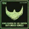 South America (feat. Axel Ehnström) [Remixes] - Single album lyrics, reviews, download