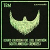 South America (feat. Axel Ehnström) [Remixes] - Single