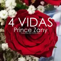 4 Vidas - Single - Prince Zany