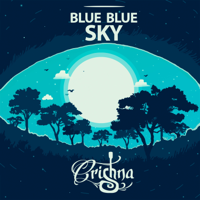 Crishna - Blue Blue Sky (feat. Bassheart Bp) - Single artwork