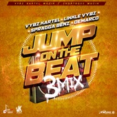 Jump on the Beat (3mix) [feat. Likkle Vybz, Spragga Benz & Demarco] artwork