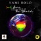 My Baby - Yami Bolo lyrics