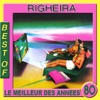 Best of Righeira (Le meilleur des annees 80)
