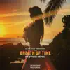 Breath of Time (DaWTone Remix) - Single album lyrics, reviews, download