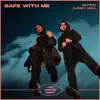 Safe With Me (feat. Audrey Mika) [Last Heroes Remix] - Single album lyrics, reviews, download