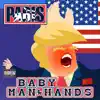 Baby Man Hands - Single album lyrics, reviews, download
