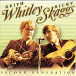 Keith Whitley & Ricky Skaggs - Don't Cheat In Our Hometown