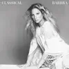 Classical Barbra album lyrics, reviews, download