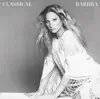 Stream & download Classical Barbra